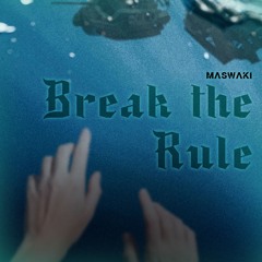 Break The Rule (VIP)