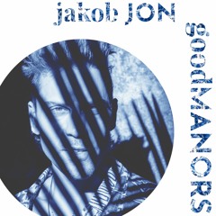 Good Manors #4 - Jakob Jon