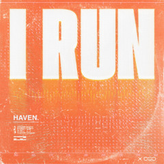 Haven - I Run (Salveo Remix) *Click buy for free download*
