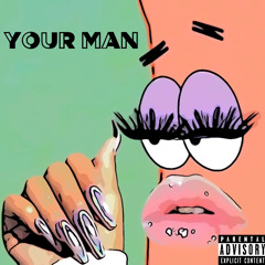 Your Man