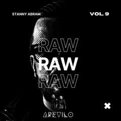 AREVILO RAW Vol. 9 Mixed By Stanny Abram