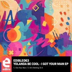 Yolanda Be Cool - I Got Your Man (Original Mix)