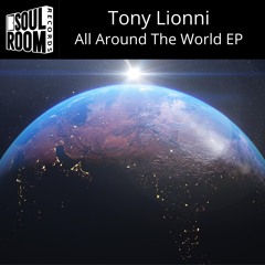 Tony Lionni All Around The World - Soulroom records