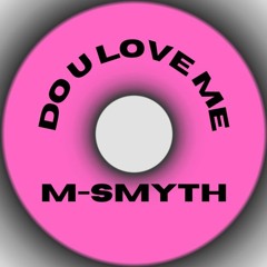 Do U Love Me (Demo)