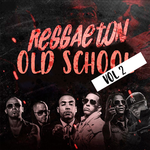 Stream Reggaeton Old School VOL.2 by DANNYDJPRODUCER | Listen online for  free on SoundCloud