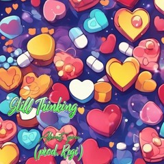 Still Thinking About You (prod. Regi)