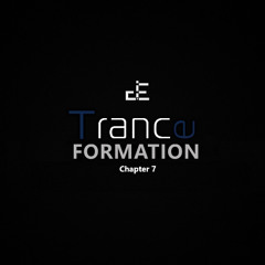 Trance-Formation [Chapter 7]