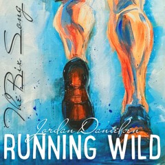 Running Wild(The Bix Song)