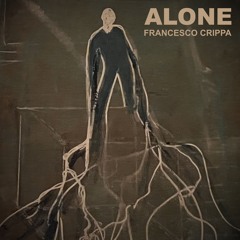 Francesco Crippa - Alone - Single - 01. Alone