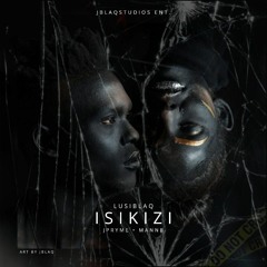 ISIKIZI  ft JPryme & MannB(prod JBlaq) .mp3