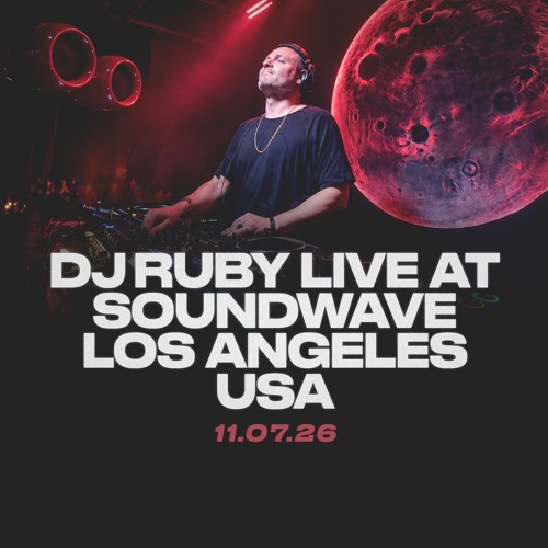 DJ Ruby @ Soundwave Los Angeles, United States 2026-07-11