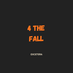 4 THE FALL