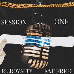 Session 1 ( feat Fat Fred) PROD: SAV