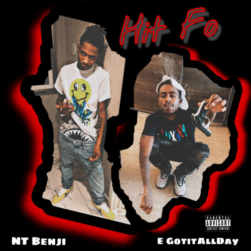 E GotitAllDay x NT Benji - Hit Fo