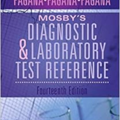 [View] EBOOK 💏 Mosby's Diagnostic and Laboratory Test Reference by Kathleen Deska Pa