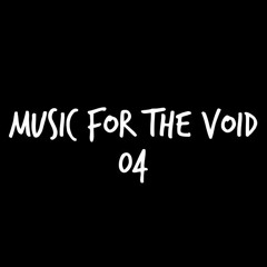 Music For The Void 04: Techno Mix