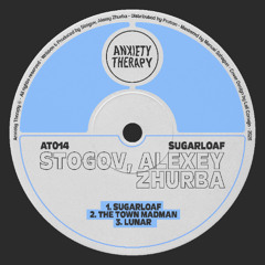 PREMIERE: Stogov & Alexey Zhurba - Sugarloaf [Anxiety Therapy]