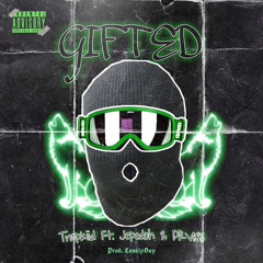 GIFTED W/Jepedoh x PRVI$3 (Prodlonelyboy)