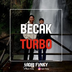 DJ BOXING BECAK TURBO - SUPER DUPER [SADRI FVNKY] #BECAK STYLE MEDAN KALEE