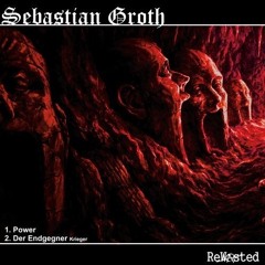 Sebastian Groth - Der Endgegner (Krieger)[ReWasted]