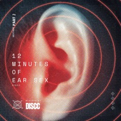 12 Minutes of Ear Sex