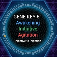 Gene Key 51