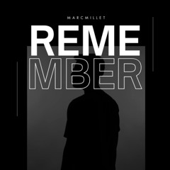 R.E.M.E.M.B.E.R