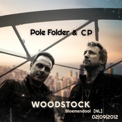 Pole Folder & Cedric Piret (CP) @ Woodstock 69 (NL) - 02-09-2012