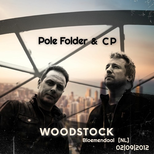 Pole Folder & Cedric Piret (CP) @ Woodstock 69 (NL) - 02-09-2012