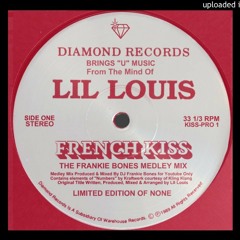 FRENCH KISS / LIL LOUIS / FRANKIE BONES MEDLEY MIX