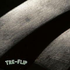 Tre - Flip