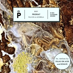 PREMIERE: Priorat - Timbal a l'Enllà (Zillas On Acid Remix) (Playground Records)