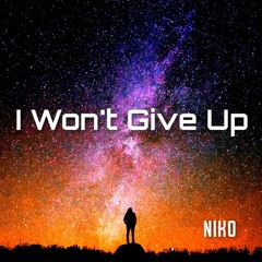 Niko - I Won't Give Up