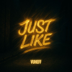 Just Like