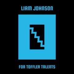 Liam Johnson for Toffler Talents