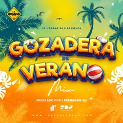 Gozadera de Verano Mix 2023 by Fernando DJ | Urbana 94.9 FM