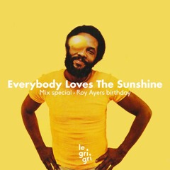 "Everybody Loves The Sunshine" - mix spécial