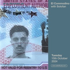 El Commodino w/ Solofan - 15/10/2024