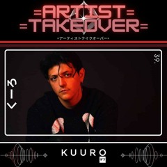 =Artist Takeover= - 39 - KUURO (Playlist Mix)