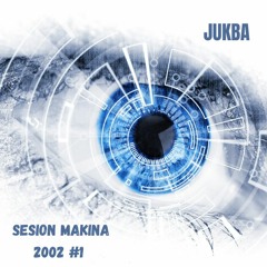 Sesion REMEMBER temas  Makina 2002