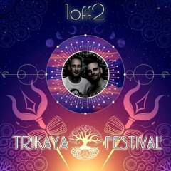 1off2 @ Trikaya Festival 2021