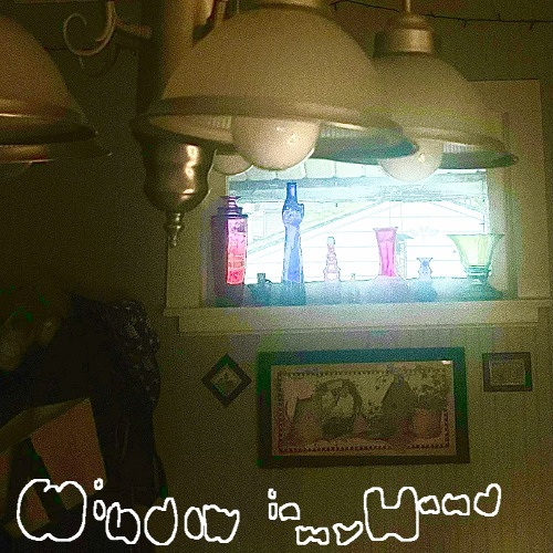 window in my hand