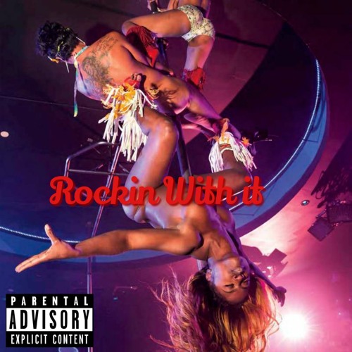 Rockin With It Prod. by Blackout