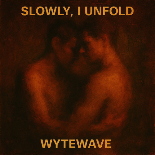 SLOWLY I UNFOLD