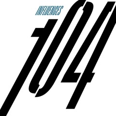INFLUENCES #104 w/ Coba