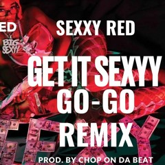 Get It Sexy Go-Go Remix