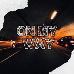 On My Way