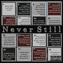 Never Still
