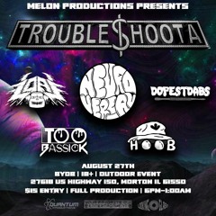 Hoob - Live @ Trouble$hoota w/ Neuroversal (Dub/Riddim Portion)