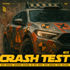 Crash Test - 001 - IMPACT ZONE